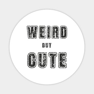 Weird but Cute Magnet